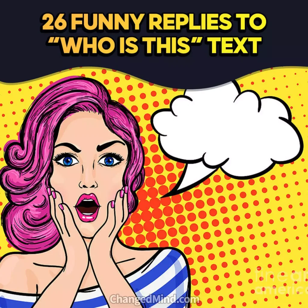 26 Funny Replies to “Who Is This” Text