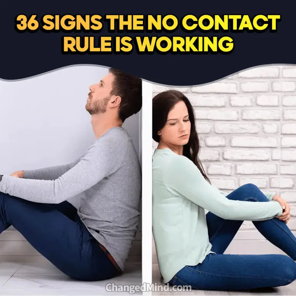 36 Signs The No Contact Rule Is Working