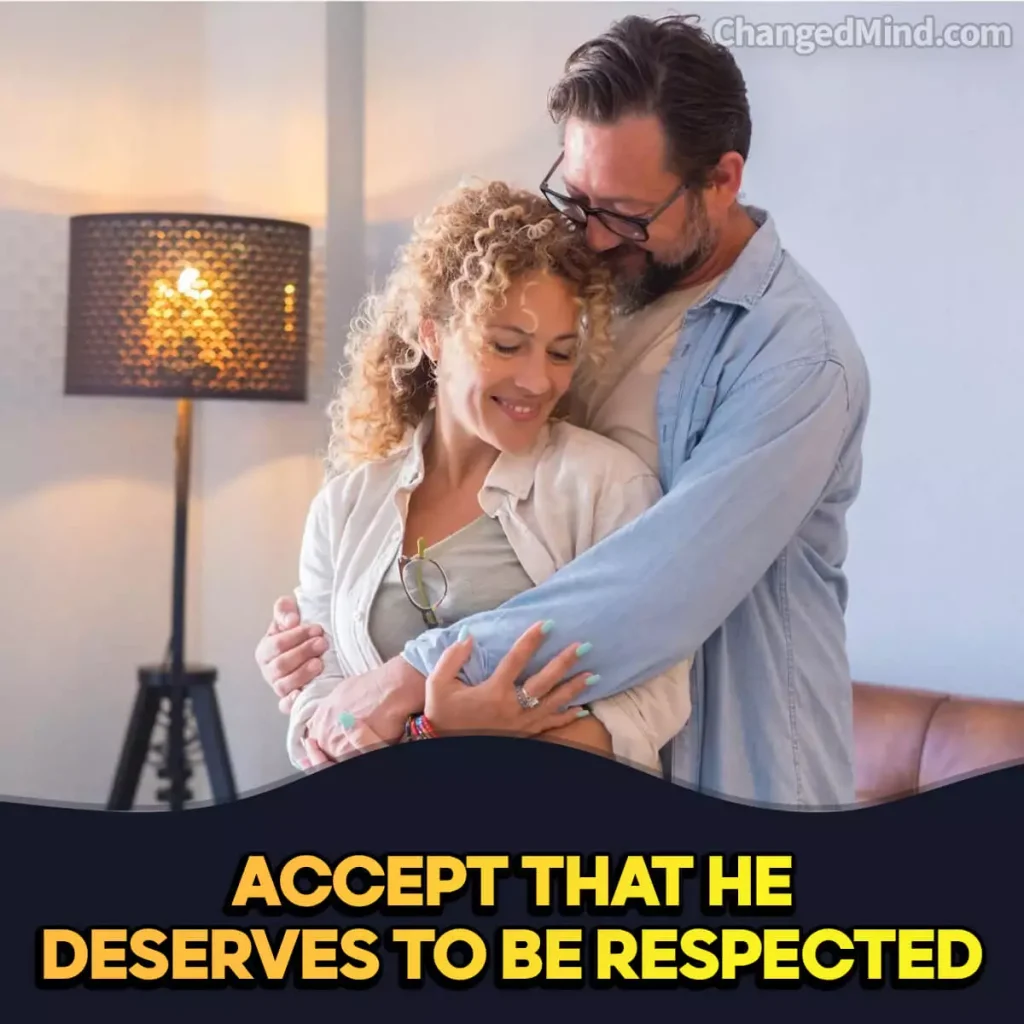Treat Your Man Like A King Accept That He Deserves To Be Respected