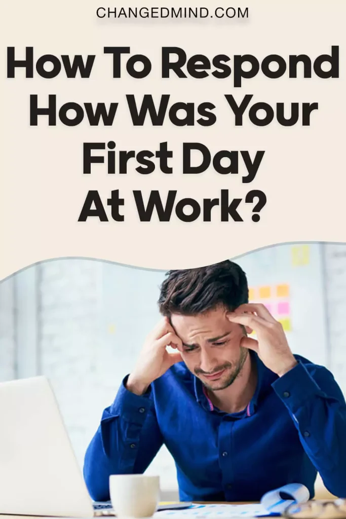 Answers-To-How-Was-Your-First-Day-At-Work