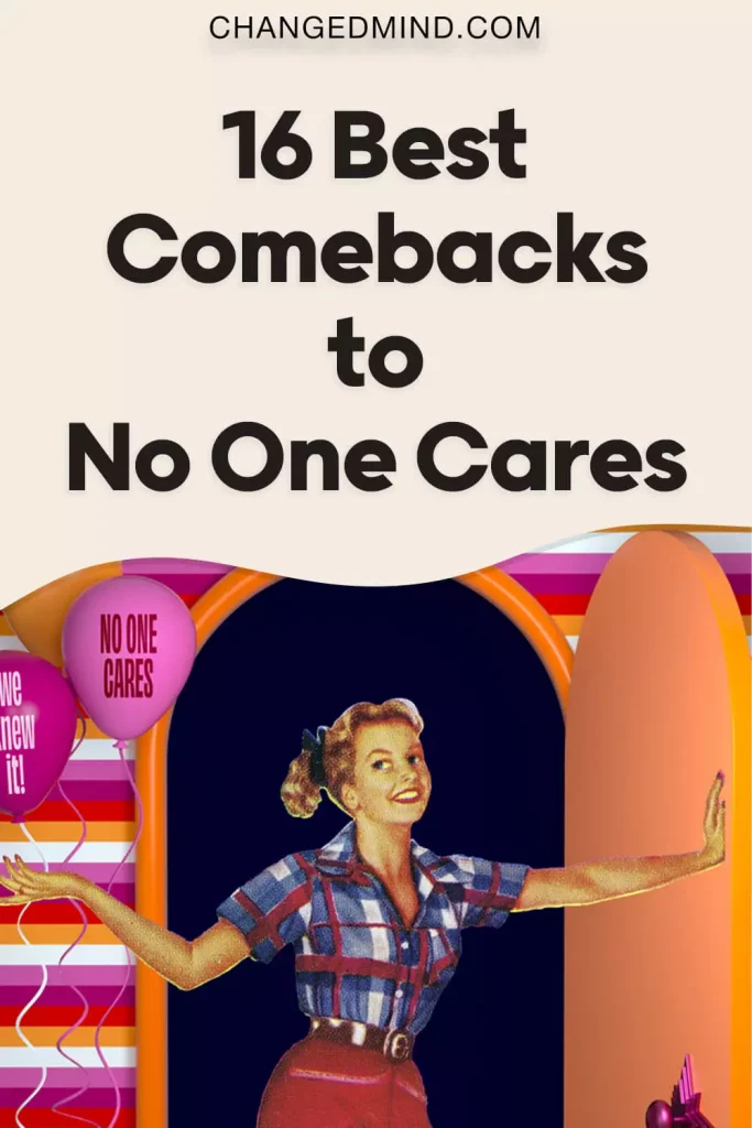 Best Comebacks to No One Cares 3