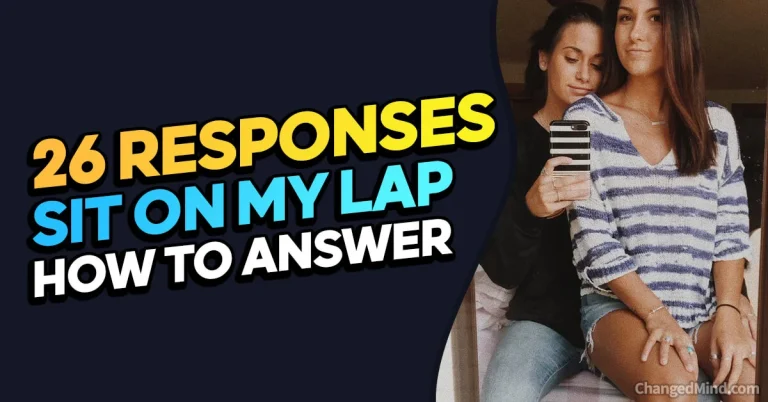 26 Best Responses to “Sit On My Lap”: Playful and Polite