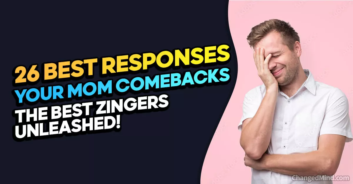 26 of the Best “Your Mom Comebacks” The Best Zingers Unleashed!