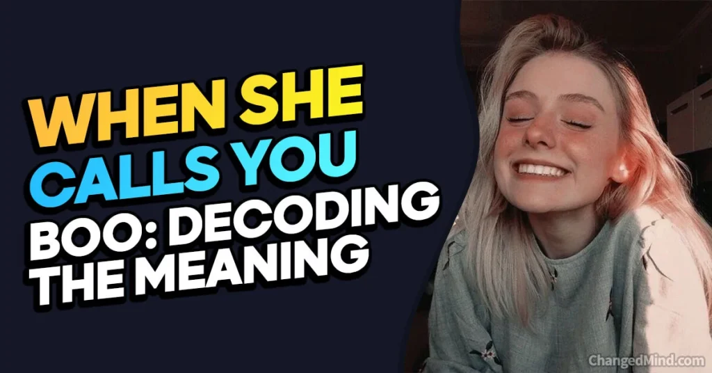 Decoding the Meaning When a Girl Calls You Boo