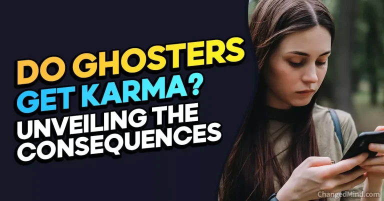 Do Ghosters Get Karma? Unveiling 12 Unseen Consequences