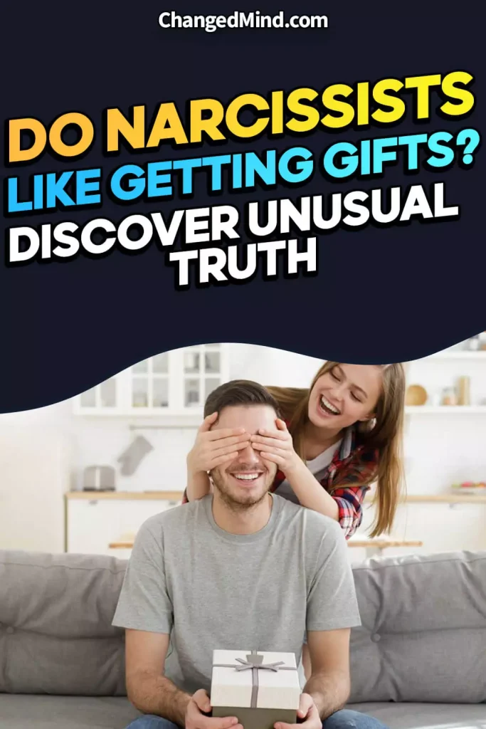 Do Narcissists Like Getting Gifts Unveiling the Truth