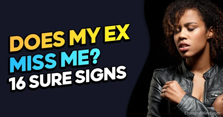 Does My Ex Affair Partner Miss Me? 16 Sure Signs