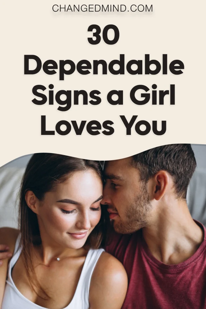 Does She Love Me 30 Dependable Signs a Girl Loves You
