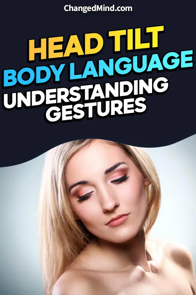 Female Head Tilt Body Language: Understanding Gestures