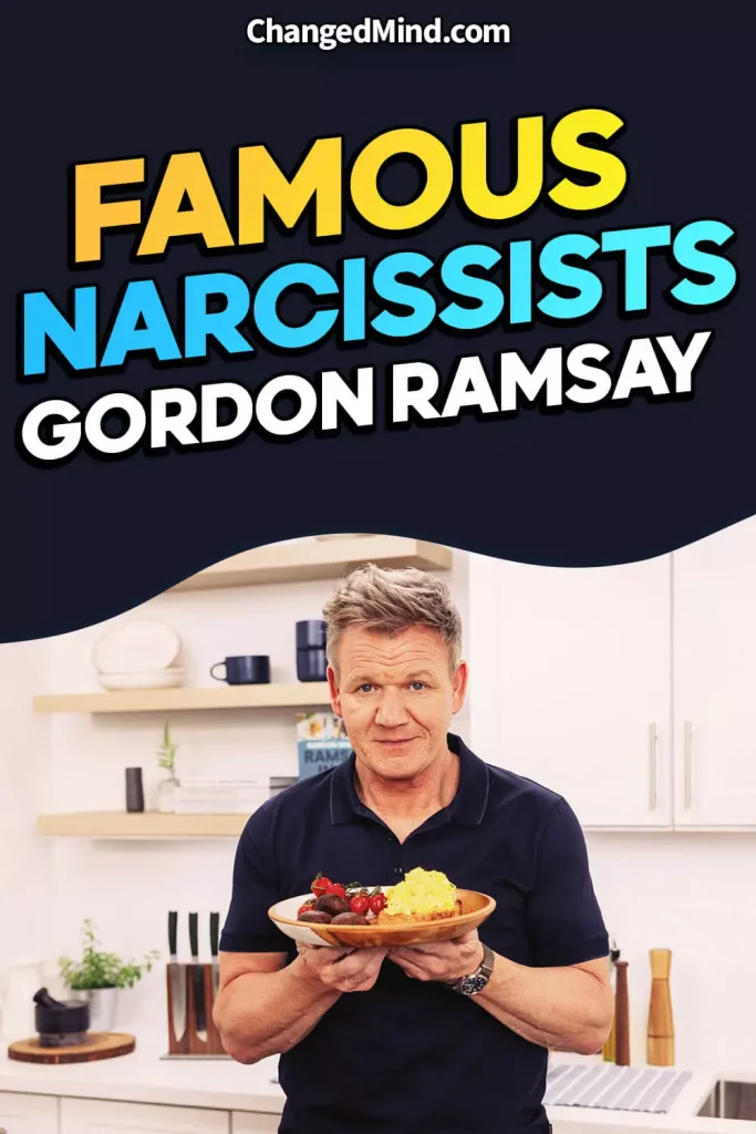 Gordon-Ramsay-Famous-People-With-Narcissism-Exploring-the-Traits 2.jpg