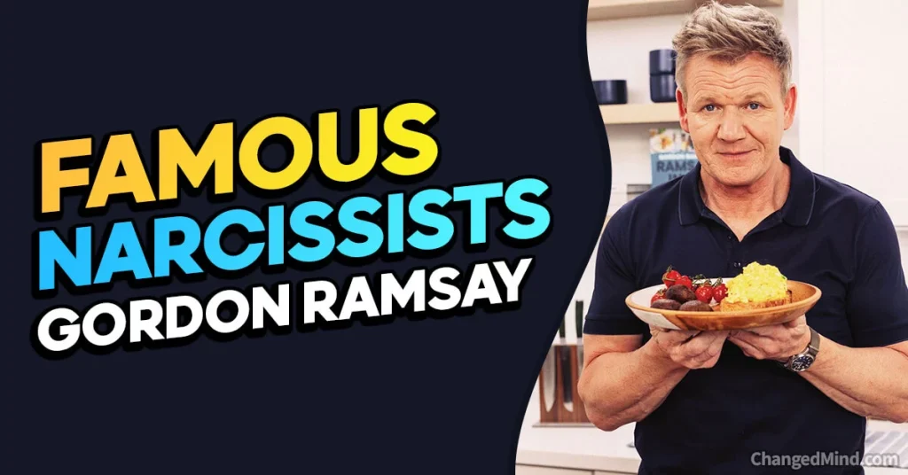 Gordon Ramsay Famous People With Narcissism Exploring the Traits and Impact of Narcissistic Personalities