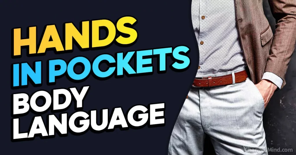 Hands In Pockets Body Language Decoded
