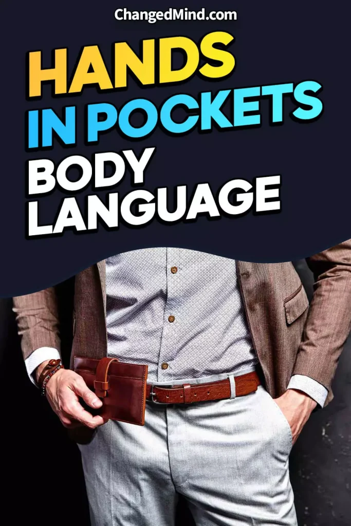 Hands In Pockets Body Language Decoded 2