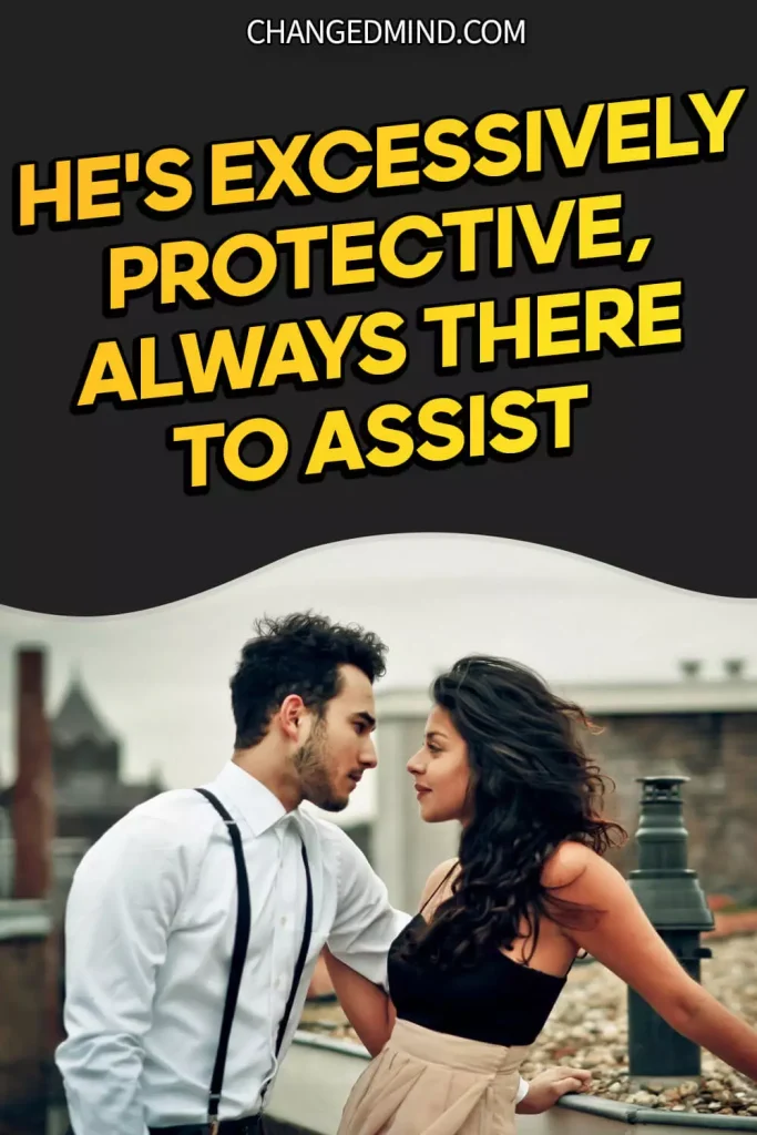 Signs He Likes His Female Friend - He's excessively protective, always there to assist