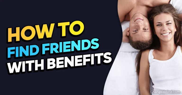 How To Find Friends with Benefits? A Guide to Navigating Casual Relationships