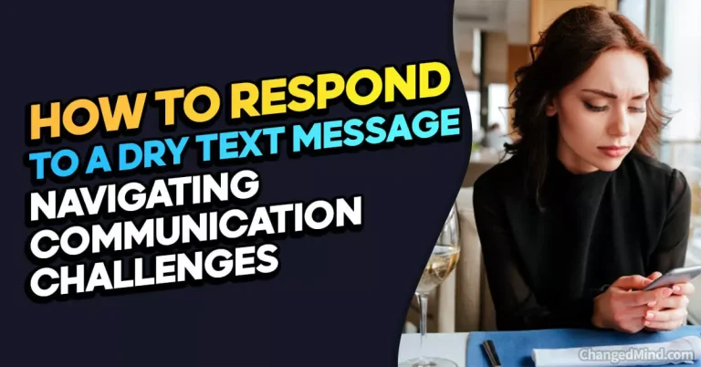How To Respond To A Dry Text Message: Navigating Communication Challenges