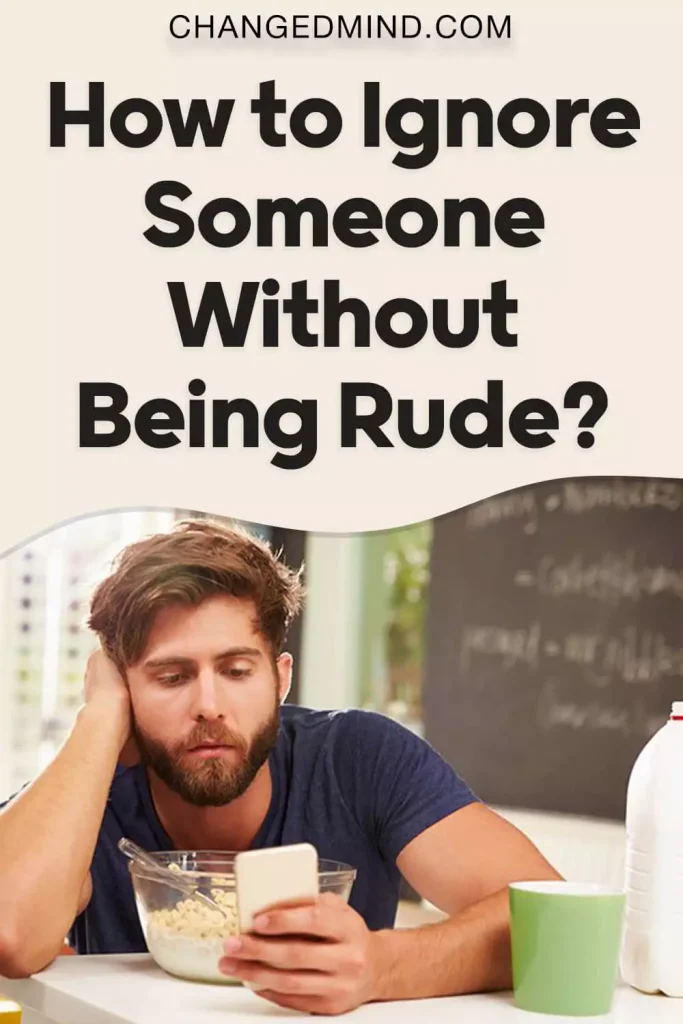 How to Ignore Someone Without Being Rude