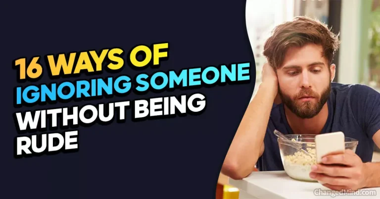 16 Ways of How to Ignore Someone Without Being Rude