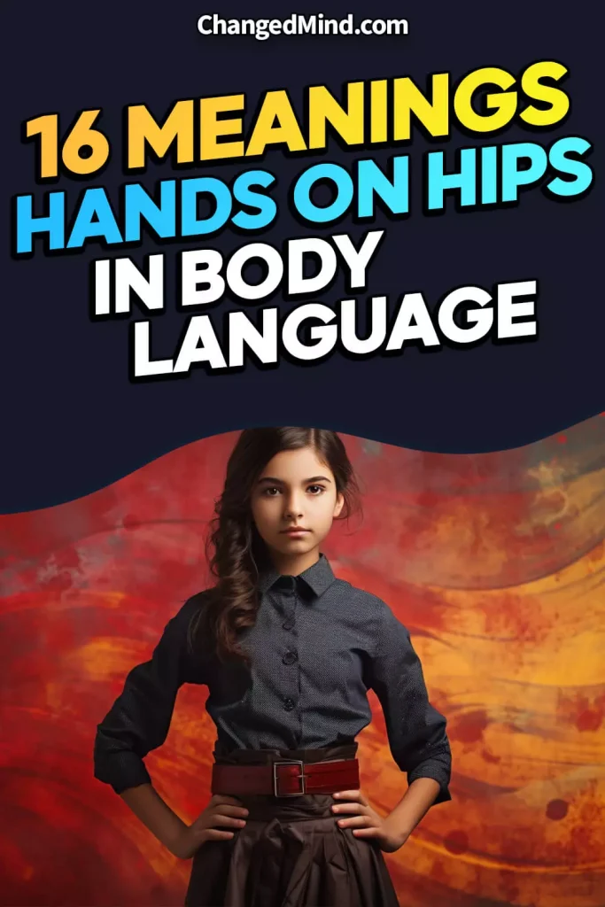 Meanings Of Hands on Hips in Body Language