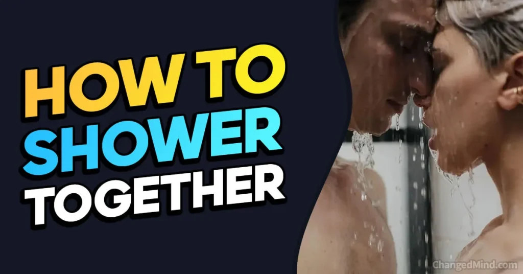 Must-Knows About Showering Together