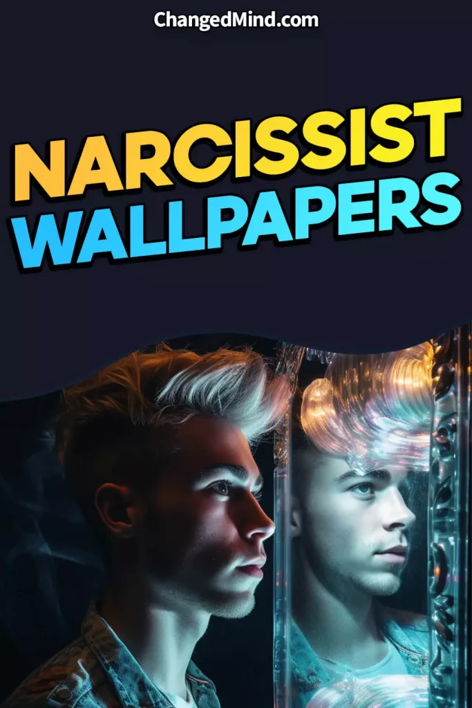 Narcissist Wallpapers