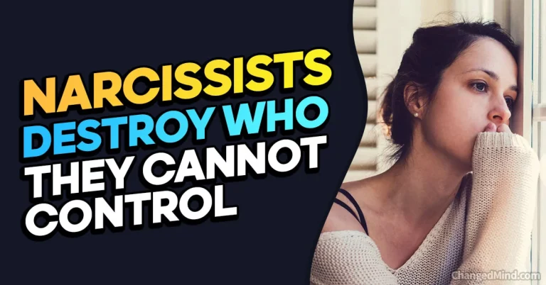 Narcissists Destroy Who They Cannot Control (True Or False)