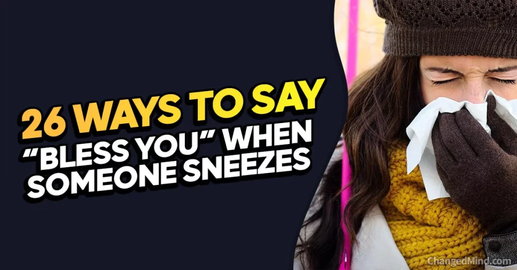 Other Ways to Say “Bless You” When Someone Sneezes