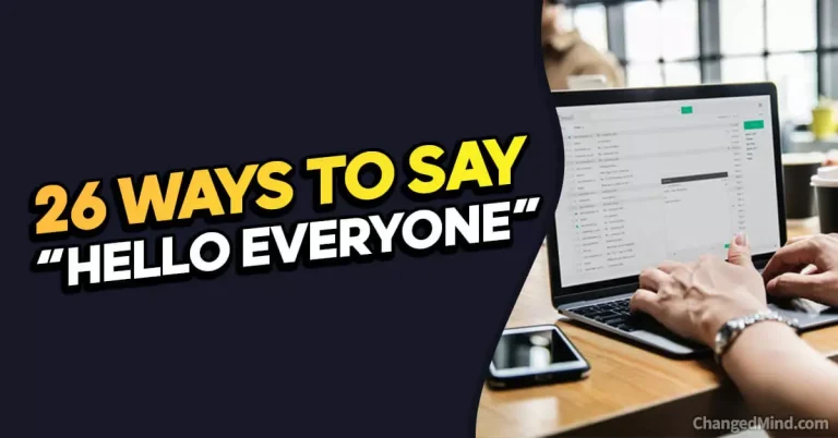 26 Other Ways to Say “Hello Everyone”