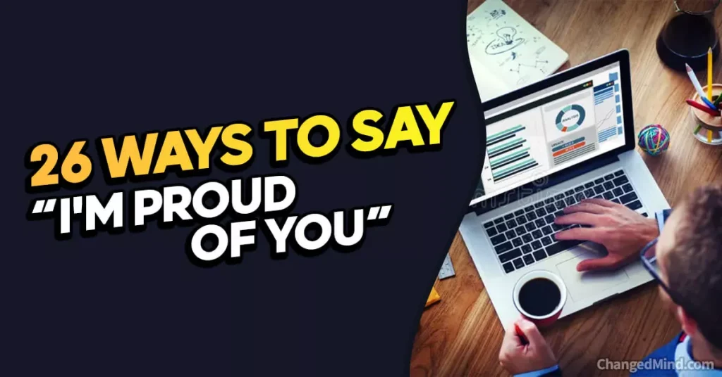Other Ways to Say “I'm Proud of You”