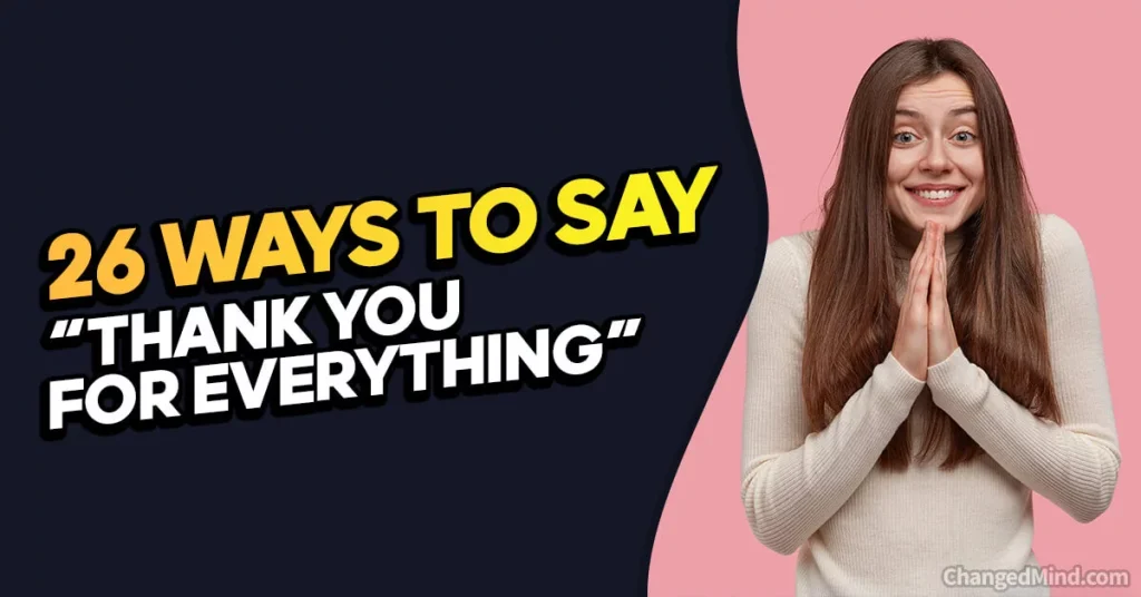 Other Ways to Say “Thank You for Everything”