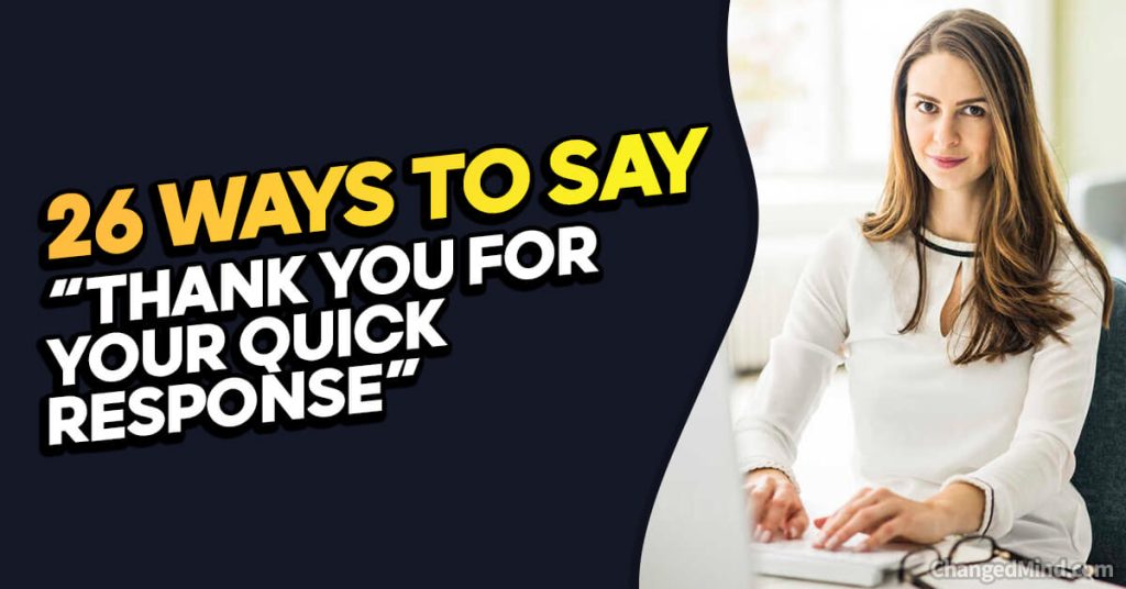 Other Ways to Say “Thank You for Your Quick Response”