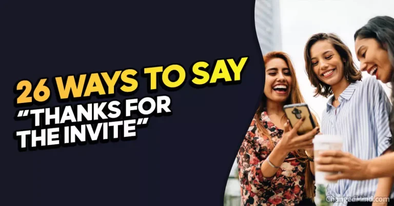 26 Other Ways to Say “Thanks for the Invite”