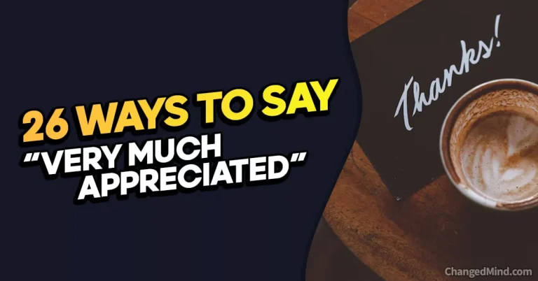 26 Other Ways to Say “Very Much Appreciated”