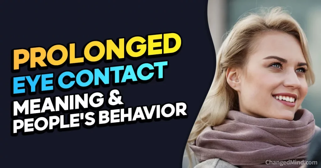 Prolonged Eye Contact-Eye Body Language