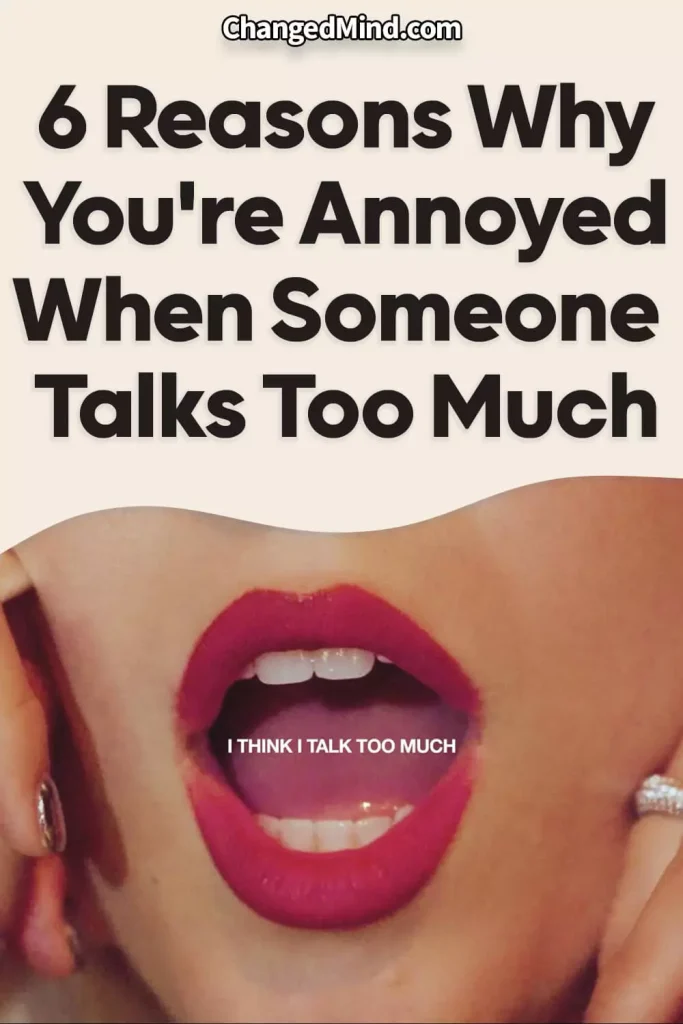 Reasons Why You're Annoyed When Someone Talks Too Much 3