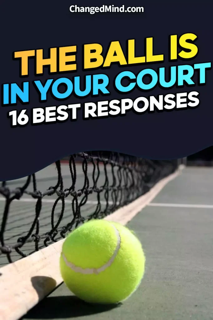 Responses to “The Ball Is in Your Court”