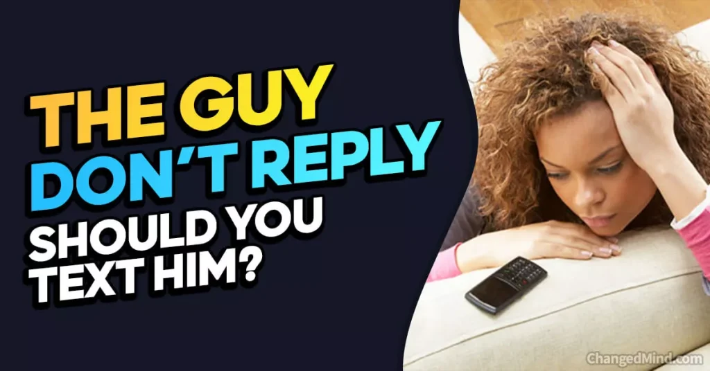 Should You Text A Guy If He Hasn’t Replied