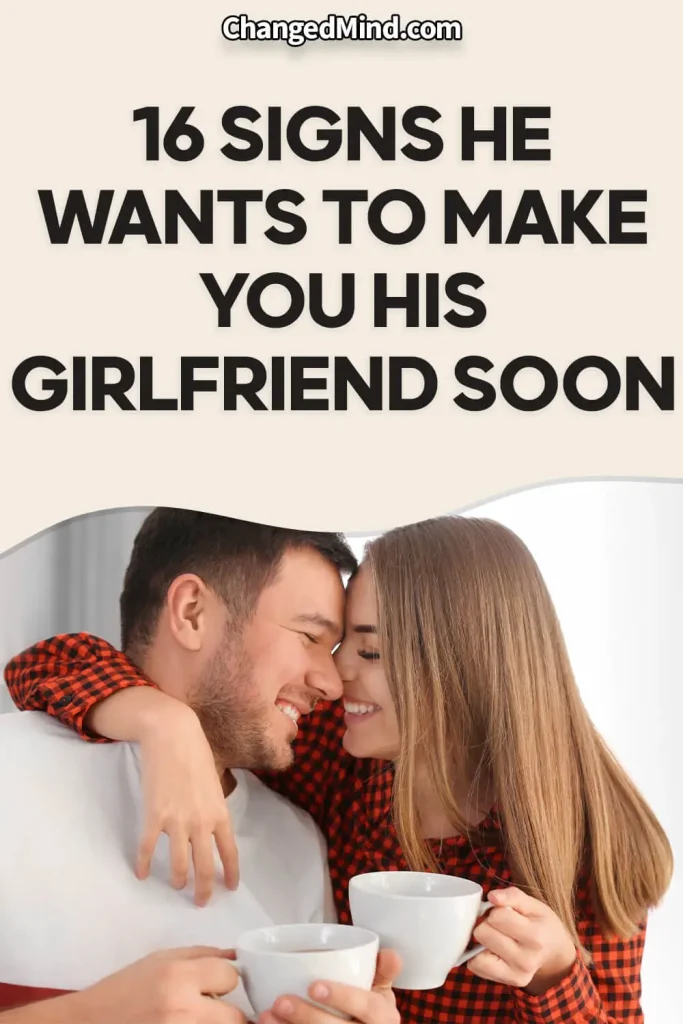 Signs He Wants To Make You His Girlfriend Soon 3