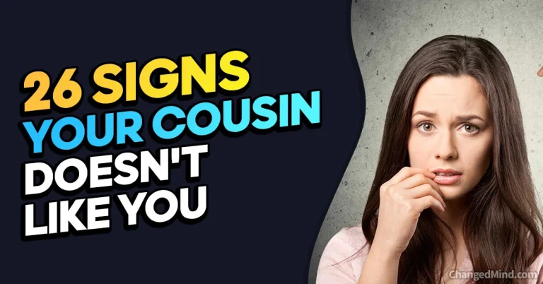 26 Signs Your Cousin Doesn’t Like You