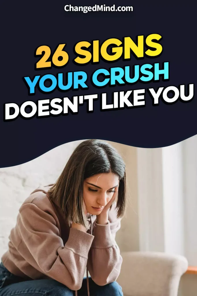Signs Your Crush Doesn't Like You