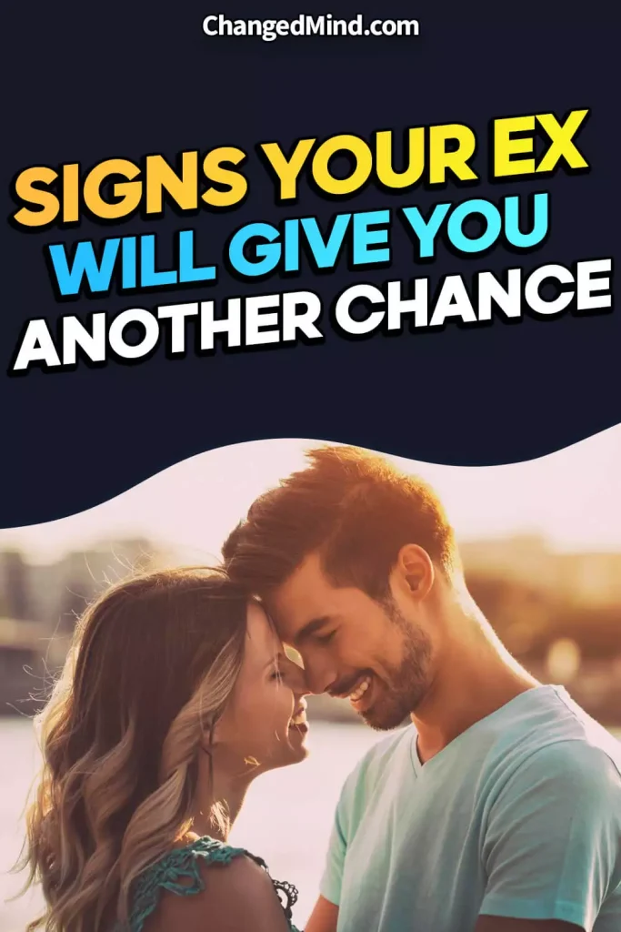 Signs Your Ex Will Give You Another Chance