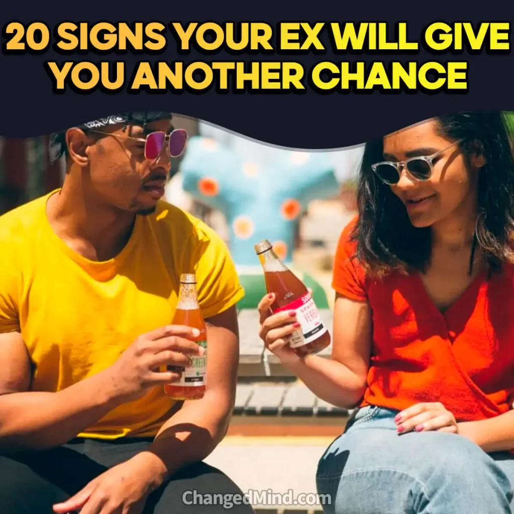 Signs Your Ex Will Give You Another Chance