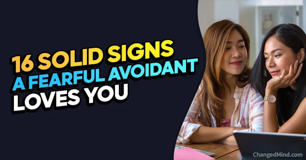 Signs a Fearful Avoidant Loves You