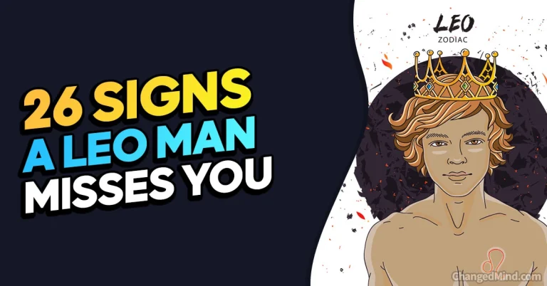 26 Signs a Leo Man Misses You