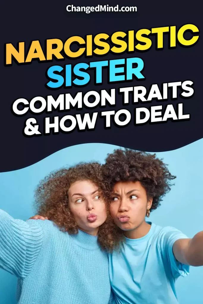 Signs of a Narcissistic Sister How to Identify Her Behavior 2