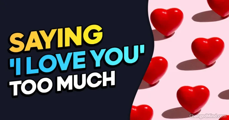Psychology of Saying ‘I Love You’ Too Much: Effects on Your Partner