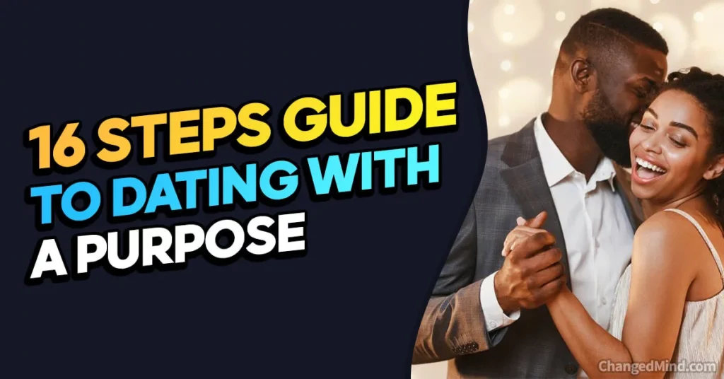 Ultimate Guide to Dating with a Purpose