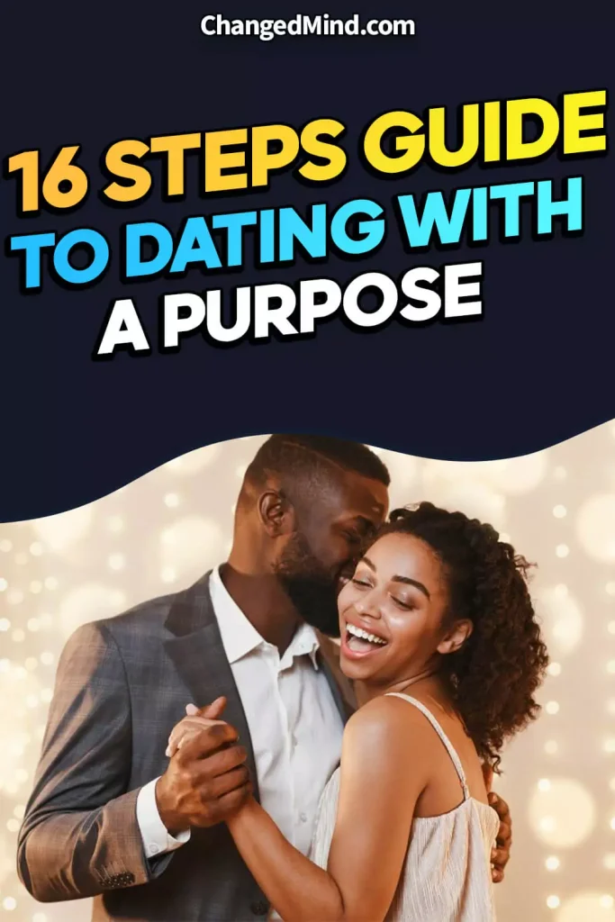 Ultimate Guide to Dating with a Purpose
