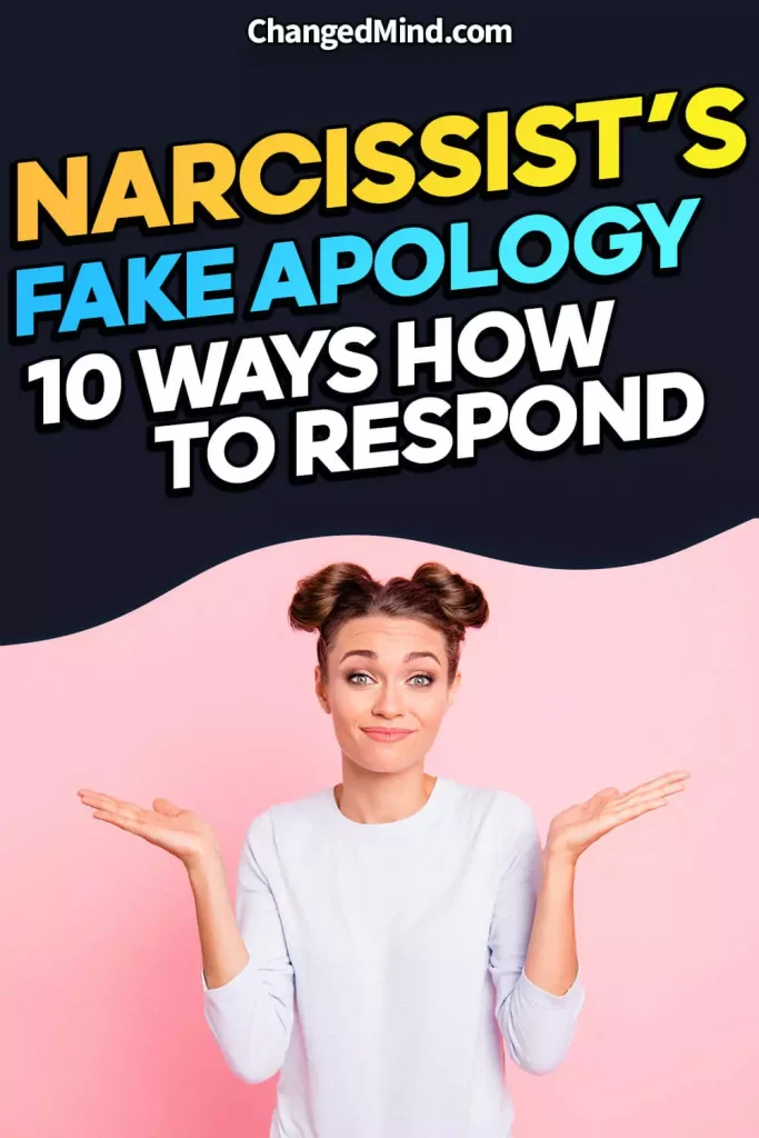 Ways How To Respond To The Narcissist Fake Apology