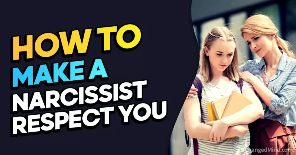 Ways How to Make a Narcissist Respect You